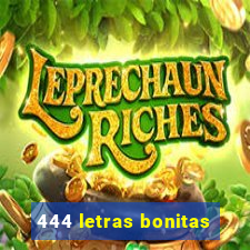 444 letras bonitas